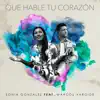 Sonia Gonzalez - Que Hable Tu Corazón - Single